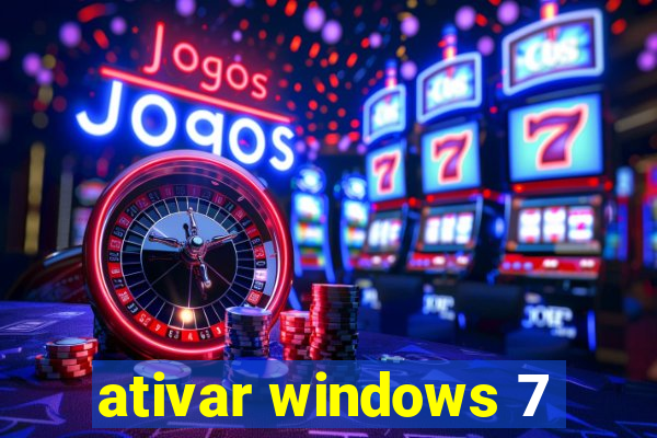 ativar windows 7